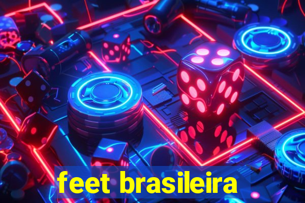 feet brasileira